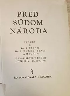 Pred súdom národa 3 - Čo dokazovala obžaloba