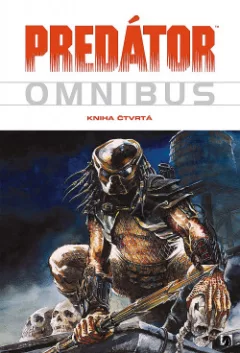 Predátor omnibus. Kniha čtvrtá