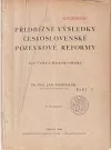 Předběžné výsledky československé pozemkové reformy
