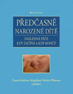 Předčasně narozené dítě: Následná péče - kdy začíná a kdy končí?