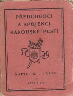 Předchůdci a spojenci rakouské pěsti