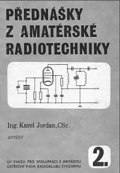 Přednášky z amatérské radiotechniky 2. Antény