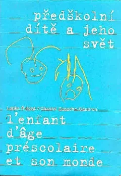 Předškolní dítě a jeho svět