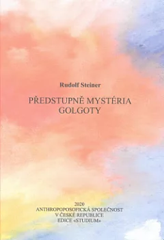 Předstupně mystéria Golgoty