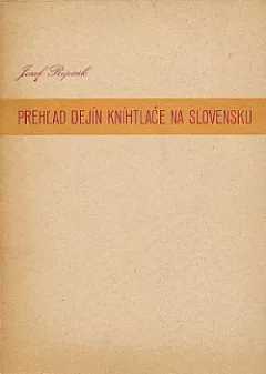 Prehľad dejín kníhtlače na Slovensku