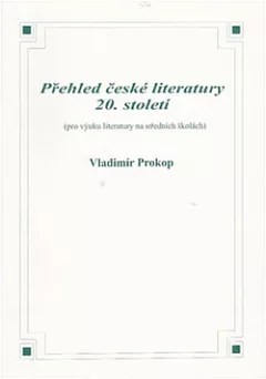 Přehled české literatury 20. století