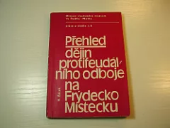 Přehled dějin protifeudálního odboje na Frýdlantsko - Místecku