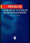 Přehled judikatury ve věcech ochrany osobnosti