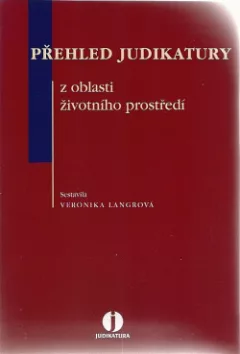 Přehled judikatury z oblasti životního prostředí
