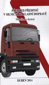 Přehled předpisů v silniční nákladní dopravě
