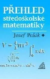 Přehled středoškolské matematiky