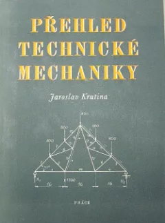 Přehled technické mechaniky