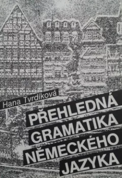 Přehledná gramatika německého jazyka