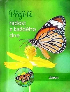 Přeji ti radost z každého dne