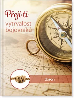 Přeji ti vytrvalost bojovníků