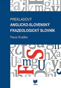 Prekladový anglicko-slovenský frazeologický slovník