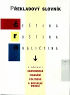 Překladový slovník Čeština ruština angličtina z oblasti Ekonomické finanční politické a sociálně právní