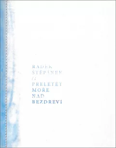 Přeletět moře nad Bezdreví