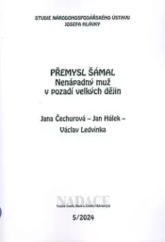 Přemysl Šámal: Nenápadný muž v pozadí velkých dějin