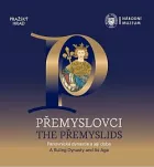 Přemyslovci: Panovnická dynastie a její doba – průvodce výstavou