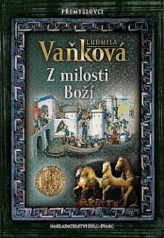 Přemyslovci: Z milosti Boží