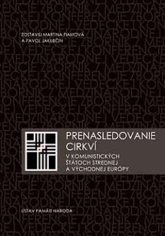 Prenasledovanie cirkví v komunistických štátoch strednej a východnej Európy