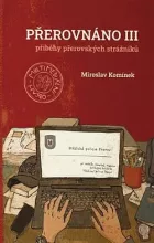 Přerovnáno III: Příběhy přerovských strážníků