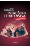 Prerušenie tehotenstva -- zn. diskrétne