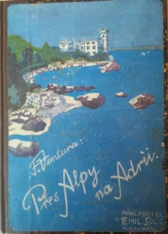 Přes Alpy na Adrii