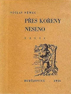 Přes kořeny neseno