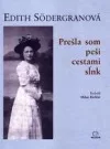 Prešla som peši cestami sĺnk