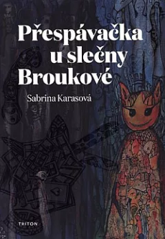 Přespávačka u slečny Broukové