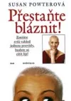 Přestaňte bláznit