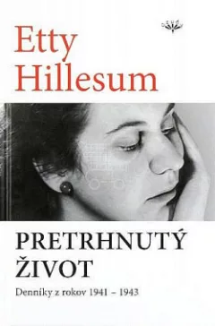 Pretrhnutý život: Denníky z rokov 1941 - 1943
