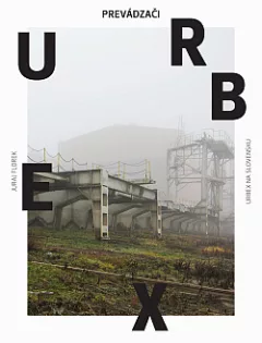 Prevádzači - Urbex na Slovensku