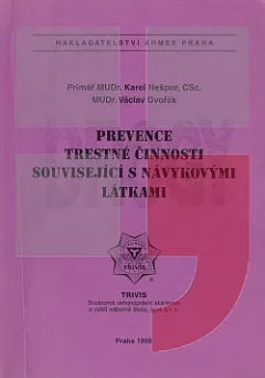 Prevence trestné činnosti související s návykovými látkami