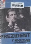 Prezident v Bratislave