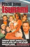 Přežili jsme tsunami