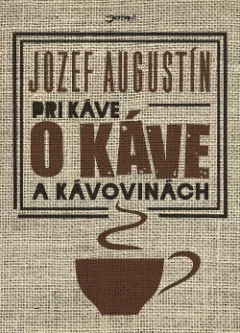 Pri káve o káve a kávovinách