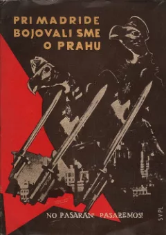 Pri Madride bojovali sme o Prahu