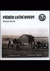 Příběh Luční boudy