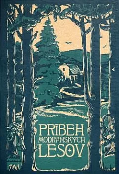 Príbeh modranských lesov
