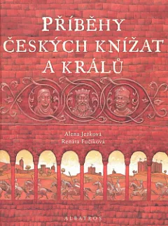 Příběhy českých knížat a králů