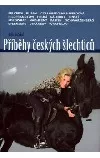 Příběhy českých šlechticů