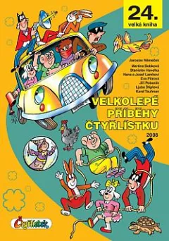 Velkolepé příběhy Čtyřlístku: 2008