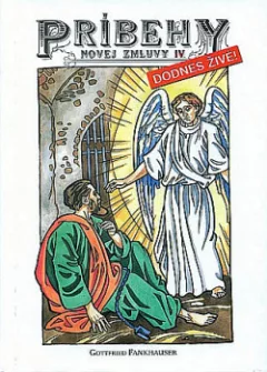 Príbehy dodnes živé - Nová zmluva IV.