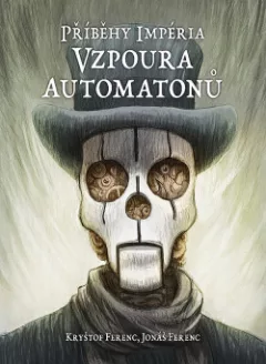 Příběhy Impéria: Vzpoura automatonů