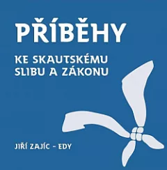 Příběhy ke skautskému slibu a zákonu