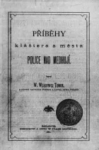 Příběhy kláštera a města Police nad Medhují