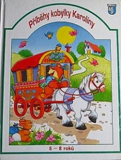 Příběhy kobylky Karolíny